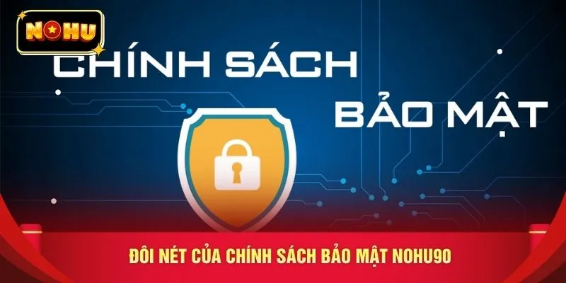 Đôi nét của chính sách bảo mật NOHU90